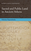 Sacred and Public Land in Ancient Athens 0199694001 Book Cover