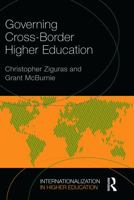 Governing Cross-Border Higher Education (Internationalization in Higher Education Series) 0415734886 Book Cover