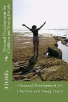 Personal Development for Children and Young People 1477652787 Book Cover