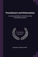 Punishment and Reformation (The Historical Foundations of Forensic Psychiatry and Psychology) 1240094787 Book Cover