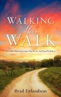 Walking This Walk 1602660654 Book Cover