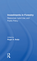 Investments In Forestry: Resources, Land Use, And Public Policy 0813370396 Book Cover