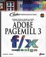 Adobe PageMill 3 f/x and Design: Everything You Need to Know about Designing and Maintaining a Dynamic Web Site 1576102149 Book Cover
