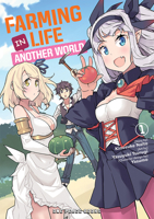 Farming Life in Another World Manga, Volume 1 1642730858 Book Cover