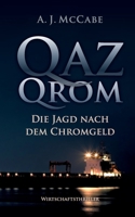 QazQrom: Die Jagd nach dem Chromgeld 3754337610 Book Cover