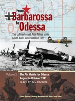 From Barbarossa to Odessa: The Luftwaffe and Axis Allies Strike South-East June - October 1941-Volume 2 (Luftwaffe Strikes Part 2) 1857802802 Book Cover