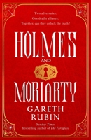 Holmes and Moriarty: The New Official Sherlock Holmes Novel 139851456X Book Cover
