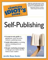The Complete Idiot's Guide to Self-Publishing 1592573584 Book Cover