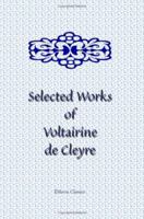 Selected Works of Voltairine de Cleyre 140216310X Book Cover