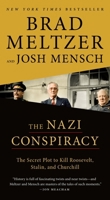 The Nazi Conspiracy: The Secret Plot to Kill Roosevelt, Stalin, and Churchill 1250361842 Book Cover