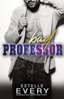 Bad Professor (édition française): romance de campus 249294316X Book Cover