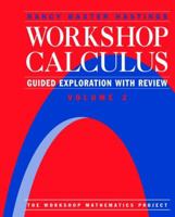 Workshop Calculus: Guided Exploration with Review Volume 2 (Textbooks in Mathematical Sciences) 038798349X Book Cover
