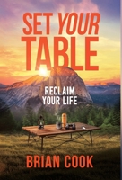 Set Your Table: Reclaim Your Life B0H2G53C23 Book Cover