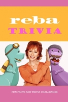 Reba Trivia: Fun Facts and Trivia Challenges: The Ultimate Reba Quiz Game Book B08STBP4J2 Book Cover