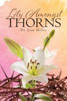 Lily Amongst Thorns 1645159086 Book Cover