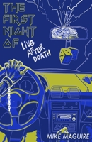 The First Night of Live After Death B09GD2Y44B Book Cover