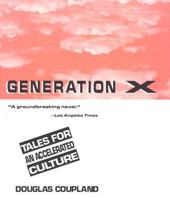 Generation X: Tales for an Accelerated Culture 0349108390 Book Cover