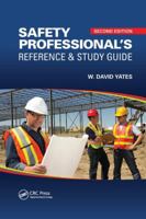 Safety Professional's Reference and Study Guide 1439834857 Book Cover