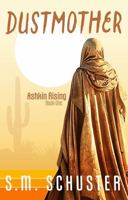 Dustmother: Ashkin Rising: Book One 1961432080 Book Cover
