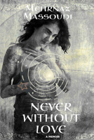 Never Without Love 1771336374 Book Cover