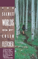 Secret Worlds of Colin Fletcher 0679725547 Book Cover