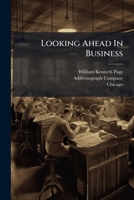 Looking Ahead In Business... 1275184588 Book Cover