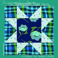 The Sawtooth Star Block: A Classic for Today's Quilts 1936708043 Book Cover