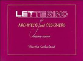 Lettering for Architects and Designers, 2nd Edition 0471289558 Book Cover