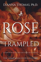 A Rose Trampled 1645757404 Book Cover