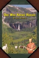 One Who Knows Horses 154628334X Book Cover