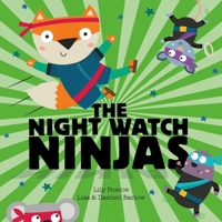 Night Watch Ninjas 1471164675 Book Cover