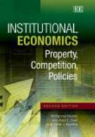 Institutional Economics: Property, Competition, Policies, Second Edition 1781006628 Book Cover