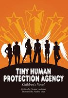 Tiny Human Protection Agency 0797486194 Book Cover