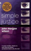 Simple Justice (Benjamin Justice Mystery, Book 1) 0553575325 Book Cover