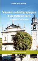 Souvenirs autobiographiques d'un prêtre de Paris: Sa passion, c'est la danse (Graveurs de Mémoire) (French Edition) 2343199507 Book Cover