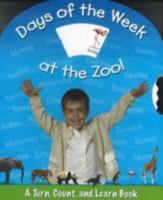 Days of the Week At the Zoo: A Turn, Count and Learn Book 1591259614 Book Cover