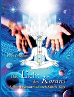 Das Licht des Korans: Selbst-Erkenntnis durch Sahaja Yoga 3757824601 Book Cover