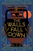 The Walls Fall Down (Time Tumblers) 1738877140 Book Cover