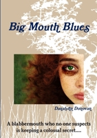 Big Mouth Blues 1387460307 Book Cover