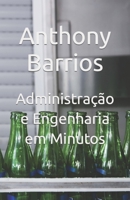 Administração e Engenharia em Minutos B0BHN76DYL Book Cover