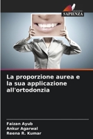 La proporzione aurea e la sua applicazione all'ortodonzia 6205620782 Book Cover