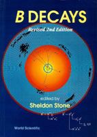 B Decays (Revised 2nd Edition) 9810218974 Book Cover