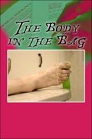 The Body in the Bag 1424107709 Book Cover