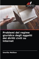 Problemi del regime giuridico degli oggetti dei diritti civili su Internet 6204033948 Book Cover