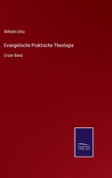 Evangelische Praktische Theologie: Erster Band 3752505362 Book Cover