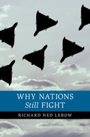 Why Nations Still Fight 1009701053 Book Cover