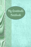 My Gratitude Journal: 1, 5 minute or longer Journal Notebook for Men with prompts to Express Your Gratitude and Thankfulness. Writing can help you relieve stress and make you smile 1707958858 Book Cover