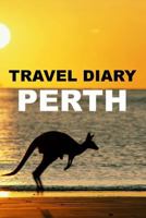 Travel Diary Perth 1304700933 Book Cover