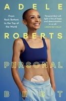 Personal Best: From Rock Bottom to the Top of the World 139973282X Book Cover