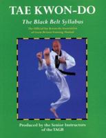 Tae Kwon-Do Blackbelt: The Official Tae Kwon-Do Association of Great Britian Training Manual 0713691395 Book Cover